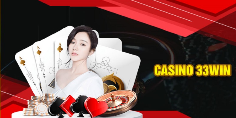 Giới thiệu về sân cược Casino 33win 